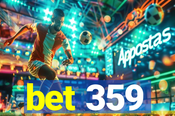 bet 359